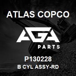 P130228 Atlas Copco B CYL ASSY-RD | AGA Parts