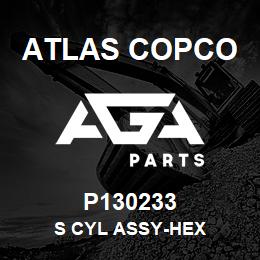 P130233 Atlas Copco S CYL ASSY-HEX | AGA Parts