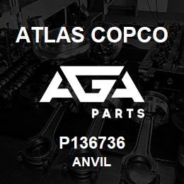 P136736 Atlas Copco ANVIL | AGA Parts