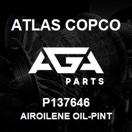 P137646 Atlas Copco AIROILENE OIL-PINT | AGA Parts