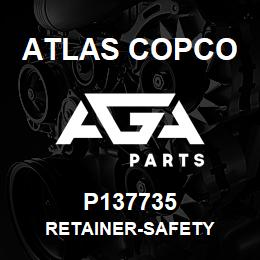 P137735 Atlas Copco RETAINER-SAFETY | AGA Parts