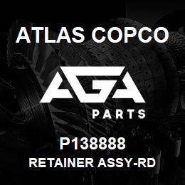 P138888 Atlas Copco RETAINER ASSY-RD | AGA Parts