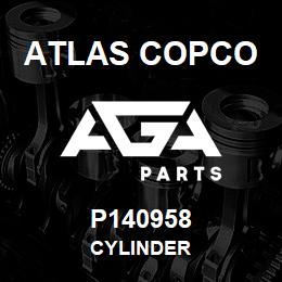 P140958 Atlas Copco CYLINDER | AGA Parts