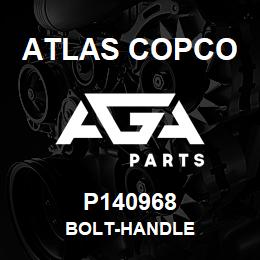 P140968 Atlas Copco BOLT-HANDLE | AGA Parts