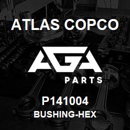 P141004 Atlas Copco BUSHING-HEX | AGA Parts