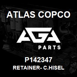 P142347 Atlas Copco RETAINER- C.HISEL | AGA Parts