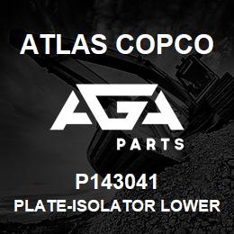 P143041 Atlas Copco PLATE-ISOLATOR LOWER | AGA Parts