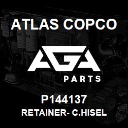 P144137 Atlas Copco RETAINER- C.HISEL | AGA Parts