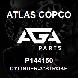 P144150 Atlas Copco CYLINDER-3"STROKE | AGA Parts