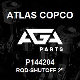 P144204 Atlas Copco ROD-SHUTOFF 2" | AGA Parts