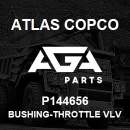 P144656 Atlas Copco BUSHING-THROTTLE VLV | AGA Parts