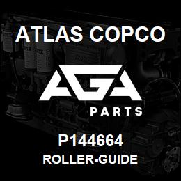 P144664 Atlas Copco ROLLER-GUIDE | AGA Parts