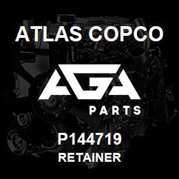 P144719 Atlas Copco RETAINER | AGA Parts