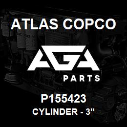 P155423 Atlas Copco CYLINDER - 3" | AGA Parts