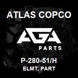 P-280-51/H Atlas Copco ELMT, PART | AGA Parts