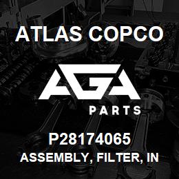 P28174065 Atlas Copco ASSEMBLY, FILTER, IN | AGA Parts