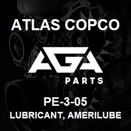 PE-3-05 Atlas Copco LUBRICANT, AMERILUBE | AGA Parts