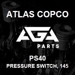 PS40 Atlas Copco PRESSURE SWITCH, 145 | AGA Parts