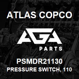 PSMDR21130 Atlas Copco PRESSURE SWITCH, 110 | AGA Parts