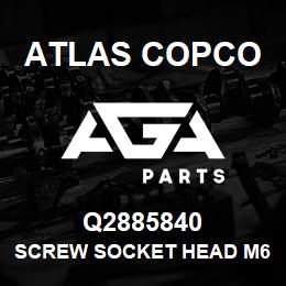 Q2885840 Atlas Copco SCREW SOCKET HEAD M6X1 | AGA Parts