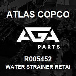 R005452 Atlas Copco WATER STRAINER RETAINER | AGA Parts