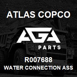 R007688 Atlas Copco WATER CONNECTION ASSEMBLY | AGA Parts