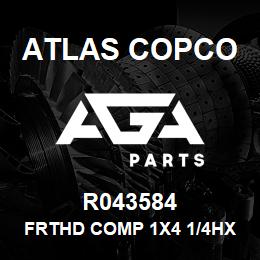 R043584 Atlas Copco FRTHD COMP 1X4 1/4HX | AGA Parts