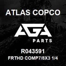 R043591 Atlas Copco FRTHD COMP7/8X3 1/4 | AGA Parts