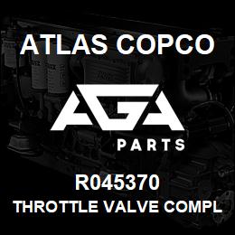 R045370 Atlas Copco THROTTLE VALVE COMPLETE | AGA Parts