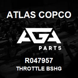 R047957 Atlas Copco THROTTLE BSHG | AGA Parts