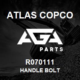 R070111 Atlas Copco HANDLE BOLT | AGA Parts