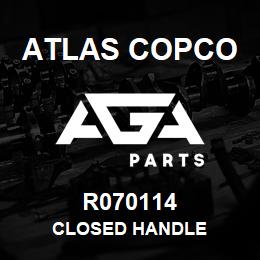 R070114 Atlas Copco CLOSED HANDLE | AGA Parts