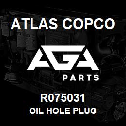 R075031 Atlas Copco OIL HOLE PLUG | AGA Parts