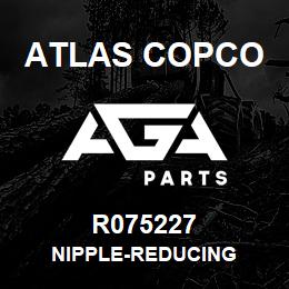 R075227 Atlas Copco NIPPLE-REDUCING | AGA Parts