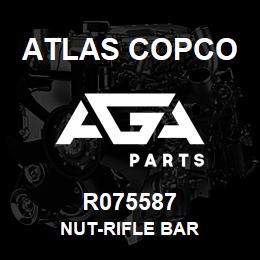 R075587 Atlas Copco NUT-RIFLE BAR | AGA Parts