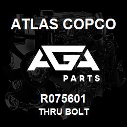 R075601 Atlas Copco THRU BOLT | AGA Parts