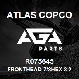 R075645 Atlas Copco FRONTHEAD-7/8HEX 3 2 | AGA Parts