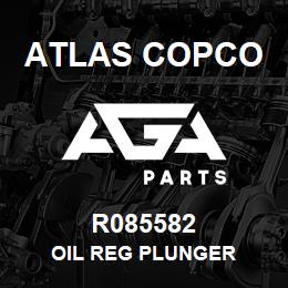 R085582 Atlas Copco OIL REG PLUNGER | AGA Parts