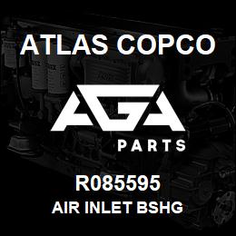 R085595 Atlas Copco AIR INLET BSHG | AGA Parts