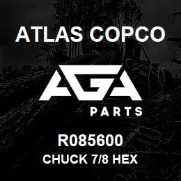 R085600 Atlas Copco CHUCK 7/8 HEX | AGA Parts