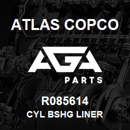 R085614 Atlas Copco CYL BSHG LINER | AGA Parts