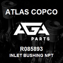 R085893 Atlas Copco INLET BUSHING NPT | AGA Parts