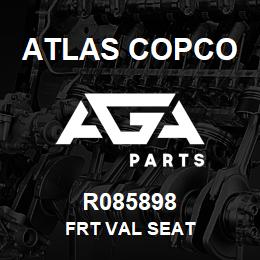 R085898 Atlas Copco FRT VAL SEAT | AGA Parts