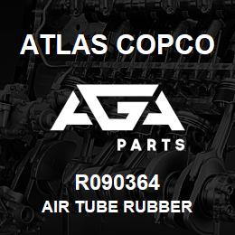 R090364 Atlas Copco AIR TUBE RUBBER | AGA Parts