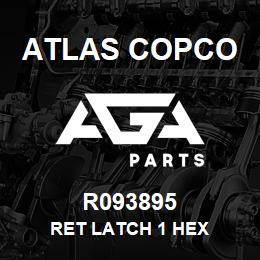 R093895 Atlas Copco RET LATCH 1 HEX | AGA Parts