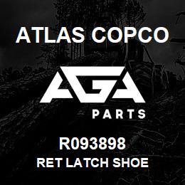 R093898 Atlas Copco RET LATCH SHOE | AGA Parts