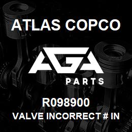 R098900 Atlas Copco VALVE INCORRECT # IN BREAKDOWN | AGA Parts