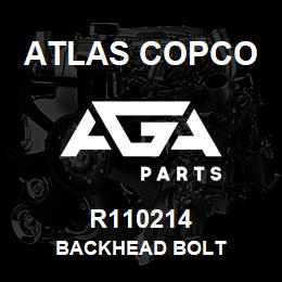 R110214 Atlas Copco BACKHEAD BOLT | AGA Parts