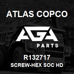 R132717 Atlas Copco SCREW-HEX SOC HD | AGA Parts