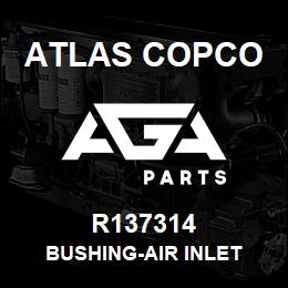 R137314 Atlas Copco BUSHING-AIR INLET | AGA Parts